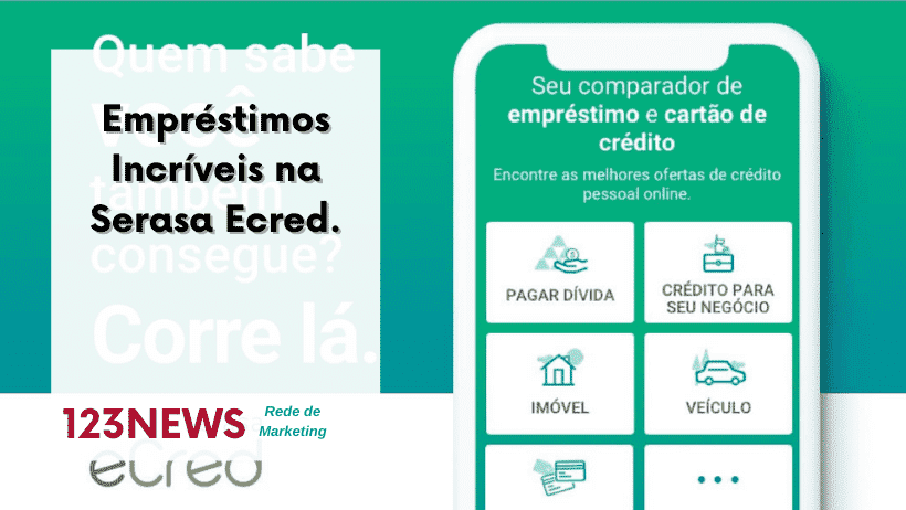 Empréstimos Incríveis na Serasa, conheça!