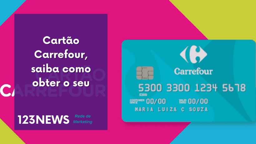 Cartão Carrefour, saiba como obter o seu