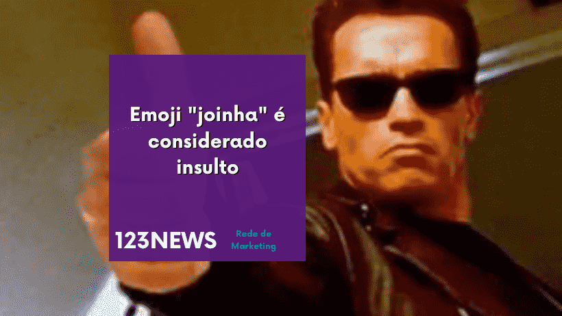 Emoji "joinha" é considerado insulto