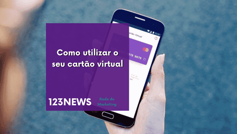Como utilizar o seu cartão virtual