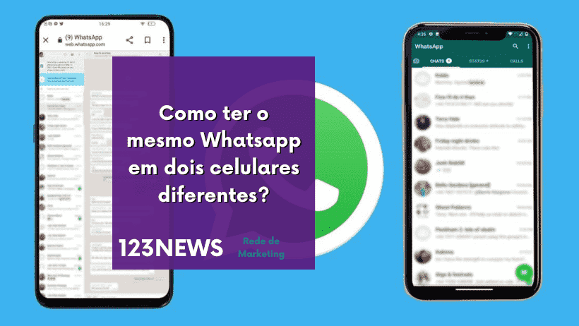 Como ter o mesmo Whatsapp em dois celulares diferentes?