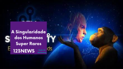 A Singularidade dos Humanos Super Raros