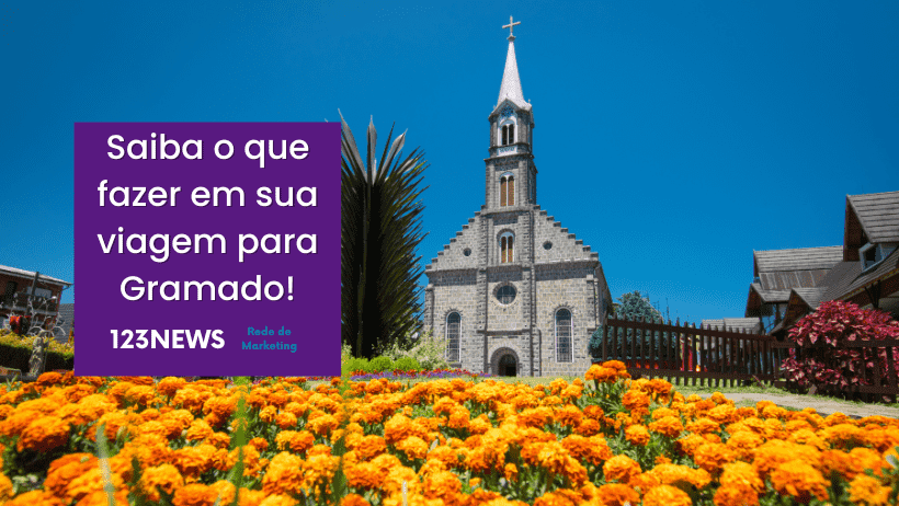 Saiba o que fazer em sua viagem para Gramado!