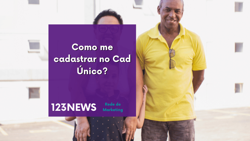 Como me cadastrar no Cad Único?