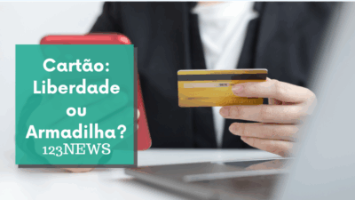 Cartão: Liberdade ou Armadilha?