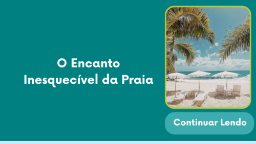 O Encanto Inesquecível da Praia