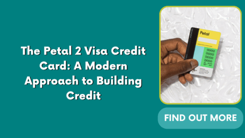 The Petal 2 Visa Credit Card: A Modern Approach to Building Credit