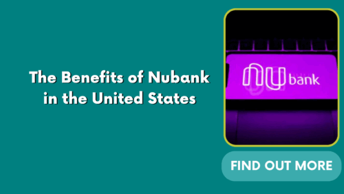 The Benefits of Nubank in the United States
