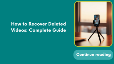 How to Recover Deleted Videos: Complete Guide