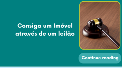Consiga um Imóvel através de um leilão