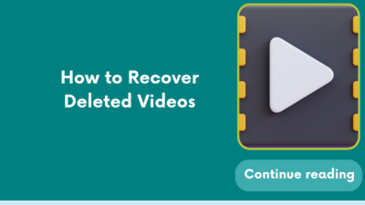 How to Recover Deleted Videos