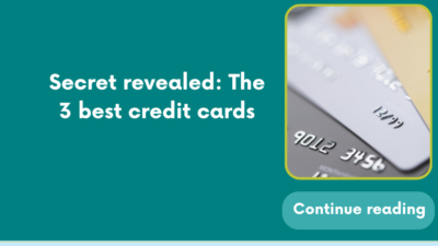 Secret revealed: The 3 best credit cards