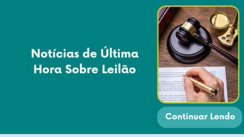 Notícias de Última Hora Sobre Leilão
