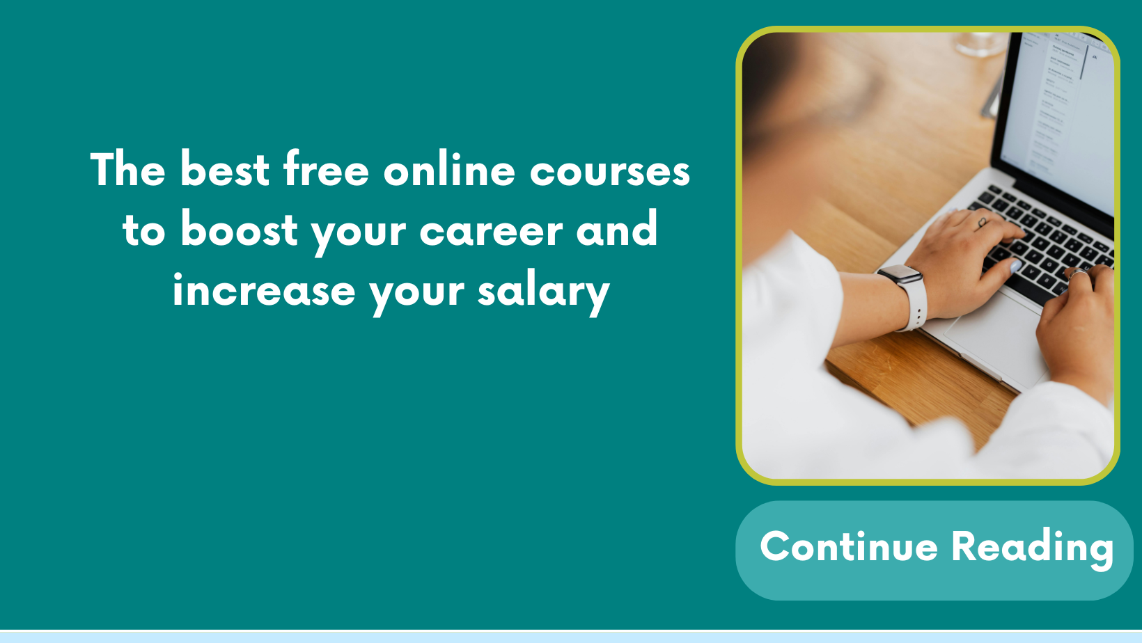 The best free online courses to boost your career and increase your salary