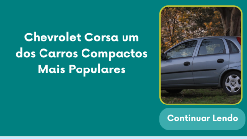Chevrolet Corsa um dos Carros Compactos Mais Populares