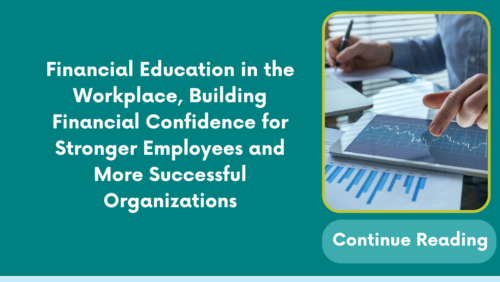 Financial Education in the Workplace, Building Financial Confidence for Stronger Employees and More Successful Organizations
