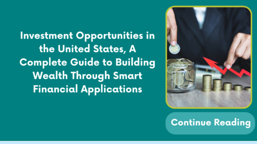 Investment Opportunities in the United States, A Complete Guide to Building Wealth Through Smart Financial Applications