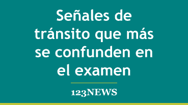 Señales de tránsito que más se confunden en el examen