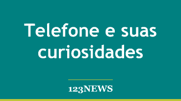 Telefone e suas curiosidades