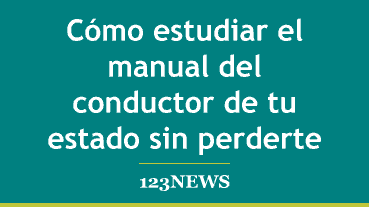 Cómo estudiar el manual del conductor de tu estado sin perderte