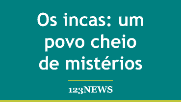 Os incas: um povo cheio de mistérios