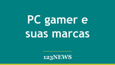 PC gamer e suas marcas