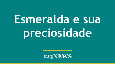 Esmeralda e sua preciosidade